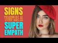 8 Signs You’re a Super Empath | The Narcissists Worst Nightmare