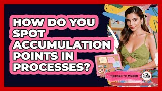 How Do You Spot Accumulation Points In Processes