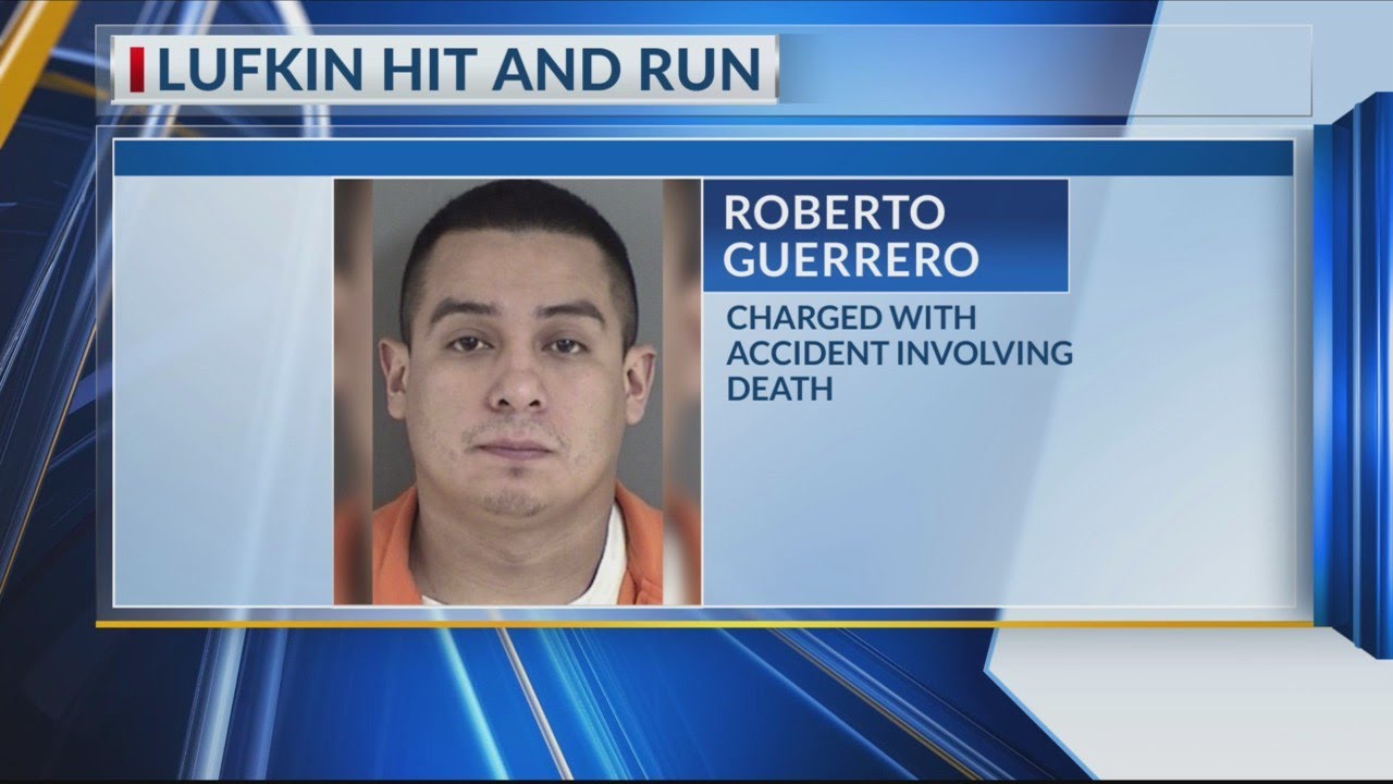 Man turns himself in after hit-and-run crash that killed Lufkin man ...