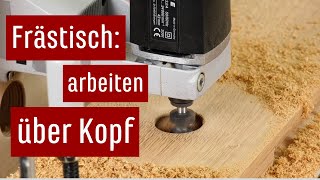 Fräsen: Voll beweglich über Kopf