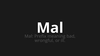 How to pronounce Mal