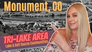 Monument, Colorado | Colorado Springs Suburb-  Lake and Golf Course Communities
