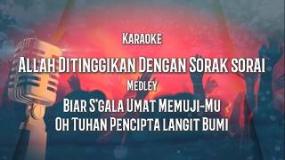 Allah Ditinggikan Medley Biar S'gala Umat & O Tuhan Pencipta Langit (Karaoke)