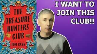 Tom Ryan - The Treasure Hunters Club - Book Review