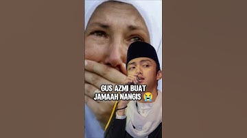 Gus Azmi buat nangis, pengajian dan sholawat.
