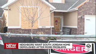 Neighbors Want South Jordan Home Demolished After More Problems