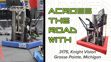 Across the Road: Where brilliant teams build bold bots | Team 3175 Calypdos