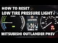 How to reset the low tire pressure lamp on Mitsubishi Outlander phev 2015