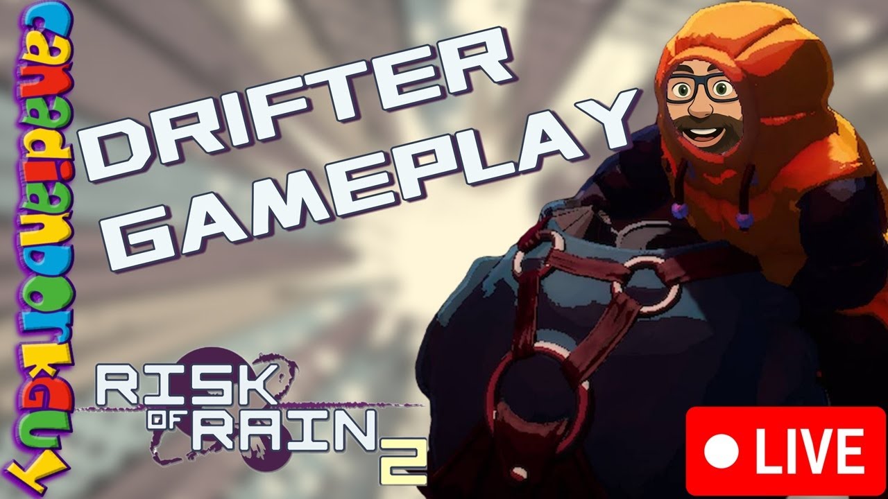 [Live] Drifter Gameplay | Risk of Rain 2 - YouTube