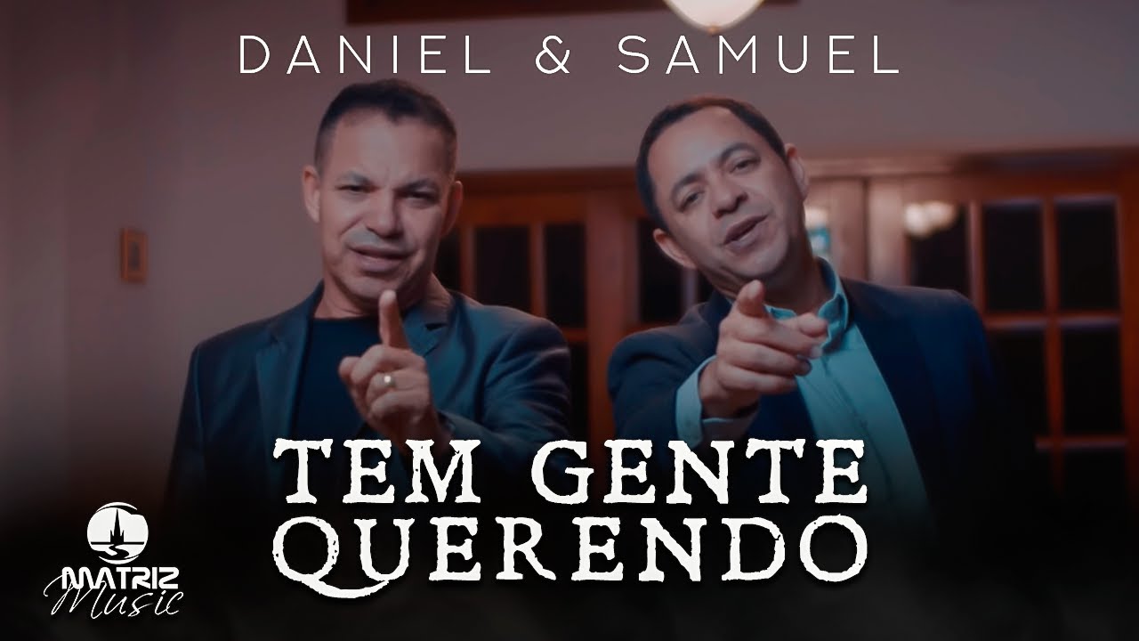 Daniel E Samuel Tem Gente Querendo Matriz Music Clipe Oficial Youtube