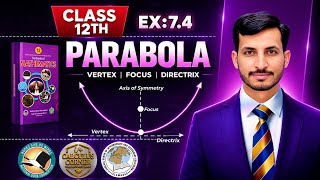 Exercise 7.4 Class 12 Math || Conic Section Chapter 7 || Parabola ||Calculus Corner|| by Sir Mehtab