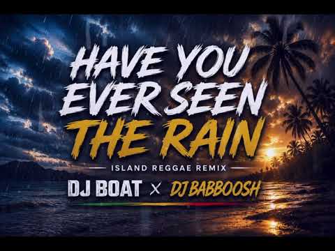 Dj Boat ft. Dj Babboosh - Have You Ever Seen The Rain ( Remix )