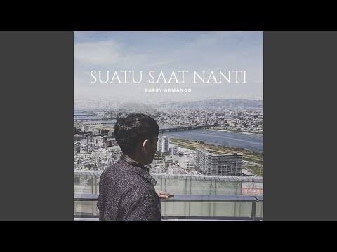 Suatu Saat Nanti - Garry Armando ( Official Lyric Video )