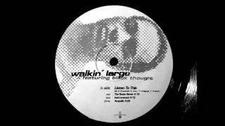 Listen To This (Extra Play Remix) - Walkin' Large feat. Black Thought