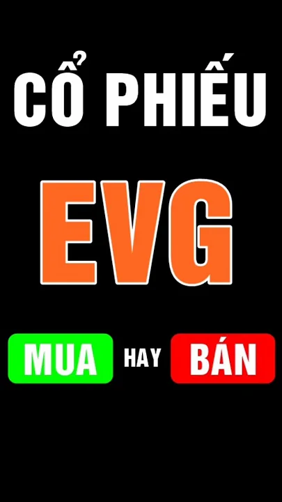 F186 - Cổ phiếu EVG #shorts #shortvideo #short