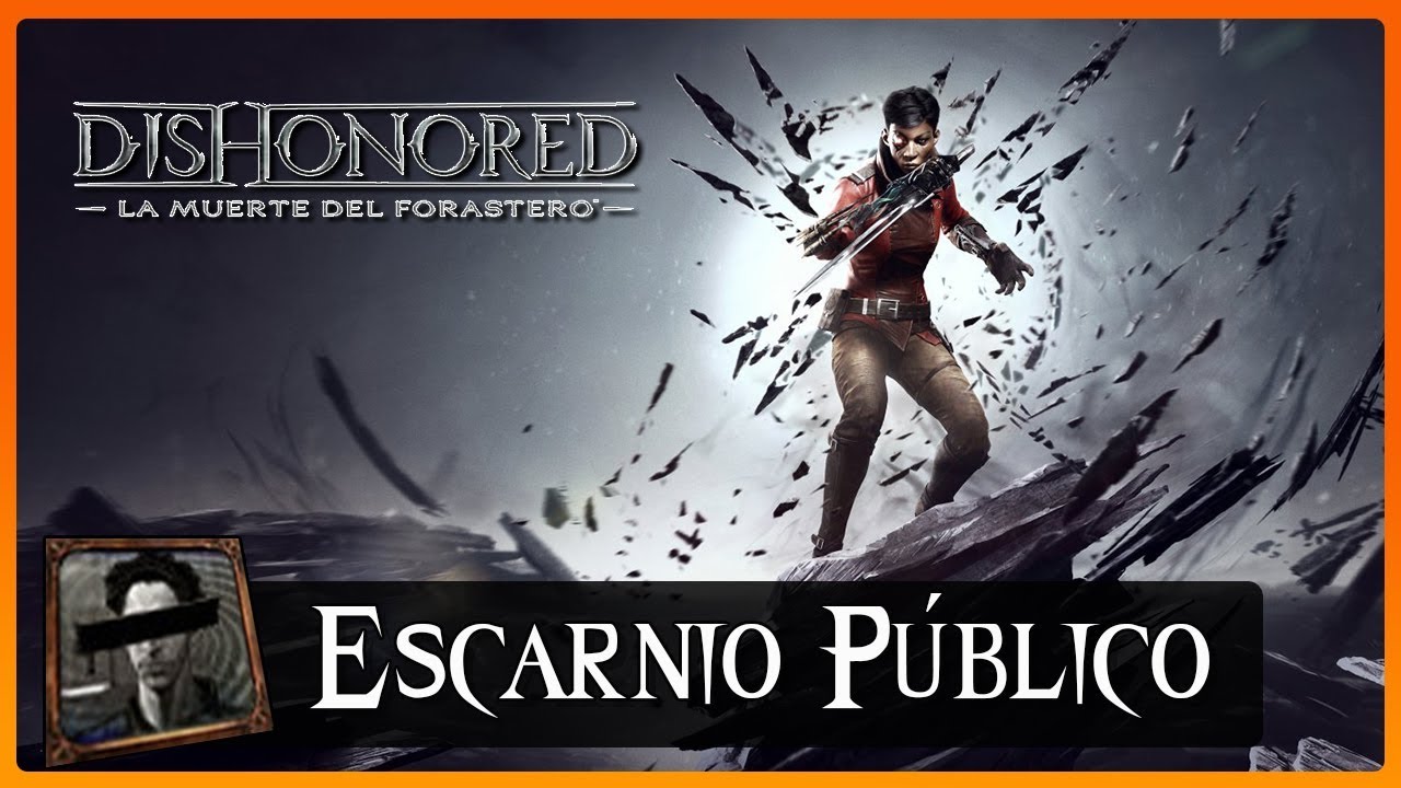 Dishonored, guía completa - Coleccionables - Meristation