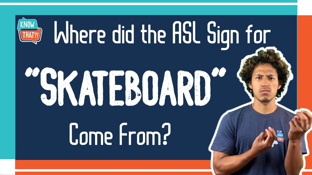 Where Did the Sign for "SKATEBOARD" Come From? Estrada Deaf Skateboarder Joins Us! - YouTube
