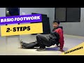 Basic Footwork Tutorial ( 2-Steps ) by Bimal Rana | Bboy tutorial
