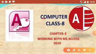 Computer| Class 8| working with MS Access 2010| component of table| part 2