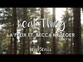 Real Thing - La Felix ft. Becca Krueger (lyrics)
