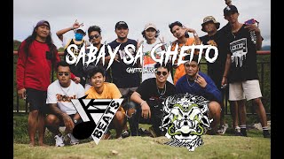 SABAY SA GHETTO - Ghetto Music [Official Music Video]