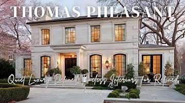 Quiet Luxury Defined Thomas Pheasant Inspired Timeless Interiors for Refined Living