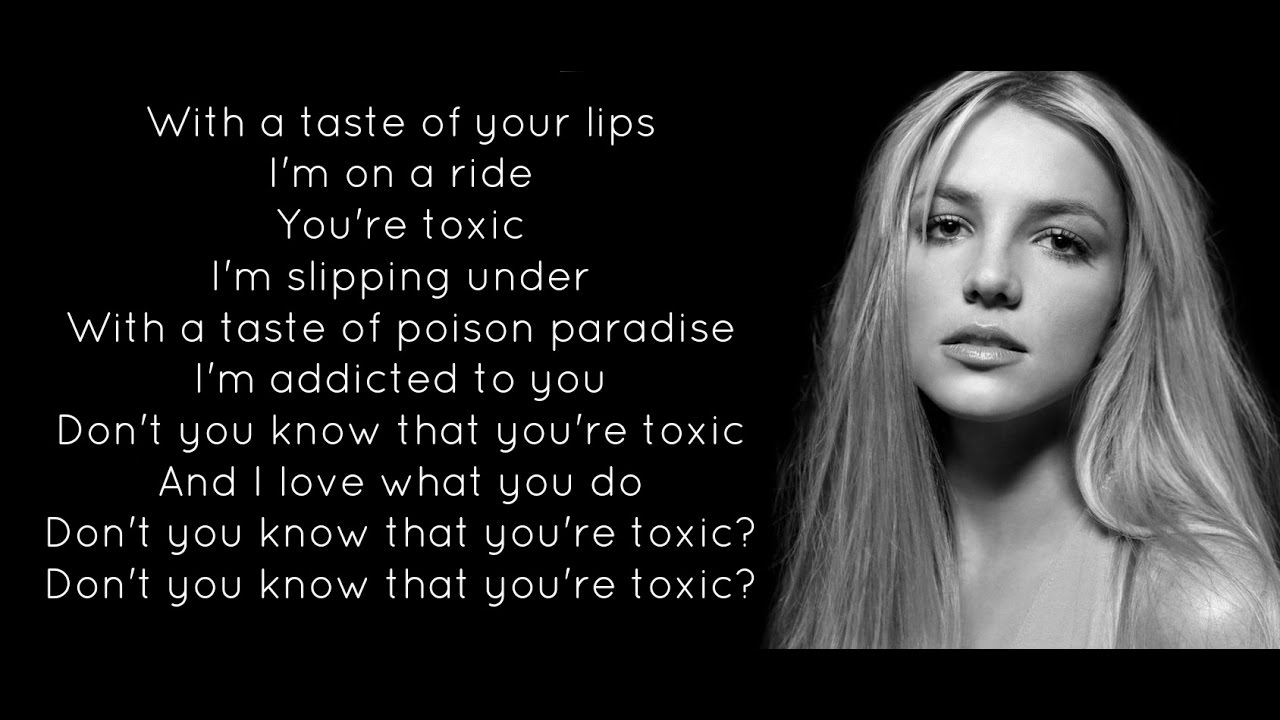 Britney Spears - Toxic (Lyrics) 