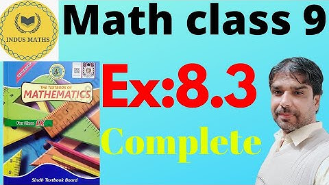 Exercise 8.3 Complete math class 9| chapter 8 Sindh Board | Ex 8.3 | indus maths