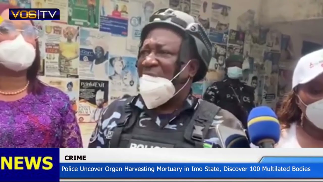 Полиция раскрыла морг, где производилось извлечение органов, в Имо и обнаружила 100 изуродованных...