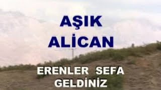 Hubuyarlı Aşık Alican - Erenler Sefa Geldiniz - (Official Video)