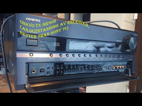 Onkyo  TX-NR906 (Best AV receiver?? Better than Sony ??