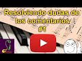 Respondiendo dudas de los comentarios 1