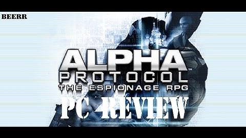 Alpha Protocol PC review