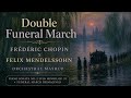 Double Funeral March: Frédéric Chopin x Felix Mendelssohn | Orchestral Mashup