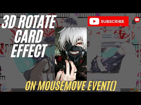 Kaneki Ken - 3D Rotate Card com CSS + JS [ Tokyo Ghoul + Mousemove event () ]