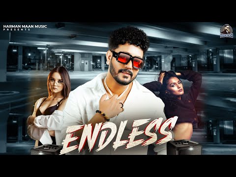 Endless Official Song Harman Maan Latest Punjabi Song 2024