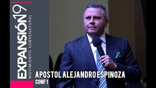 Conferencia 1 Apóstol Alejandro Espinoza Expansión 2019