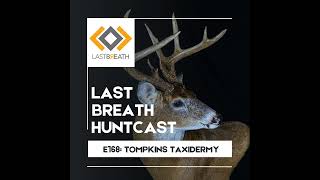 Ep.168: Tompkins Taxidermy Catchup