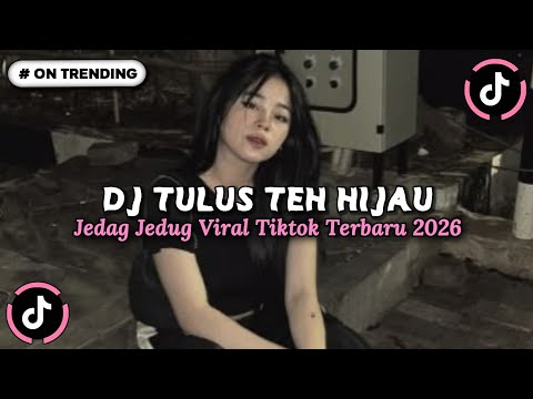 DJ TULUS TEH HIJAU - MUNGKIN AKU SEDANG TAK BISA JATUH CINTA BY VELL BASS REMIX TERBARU 2026