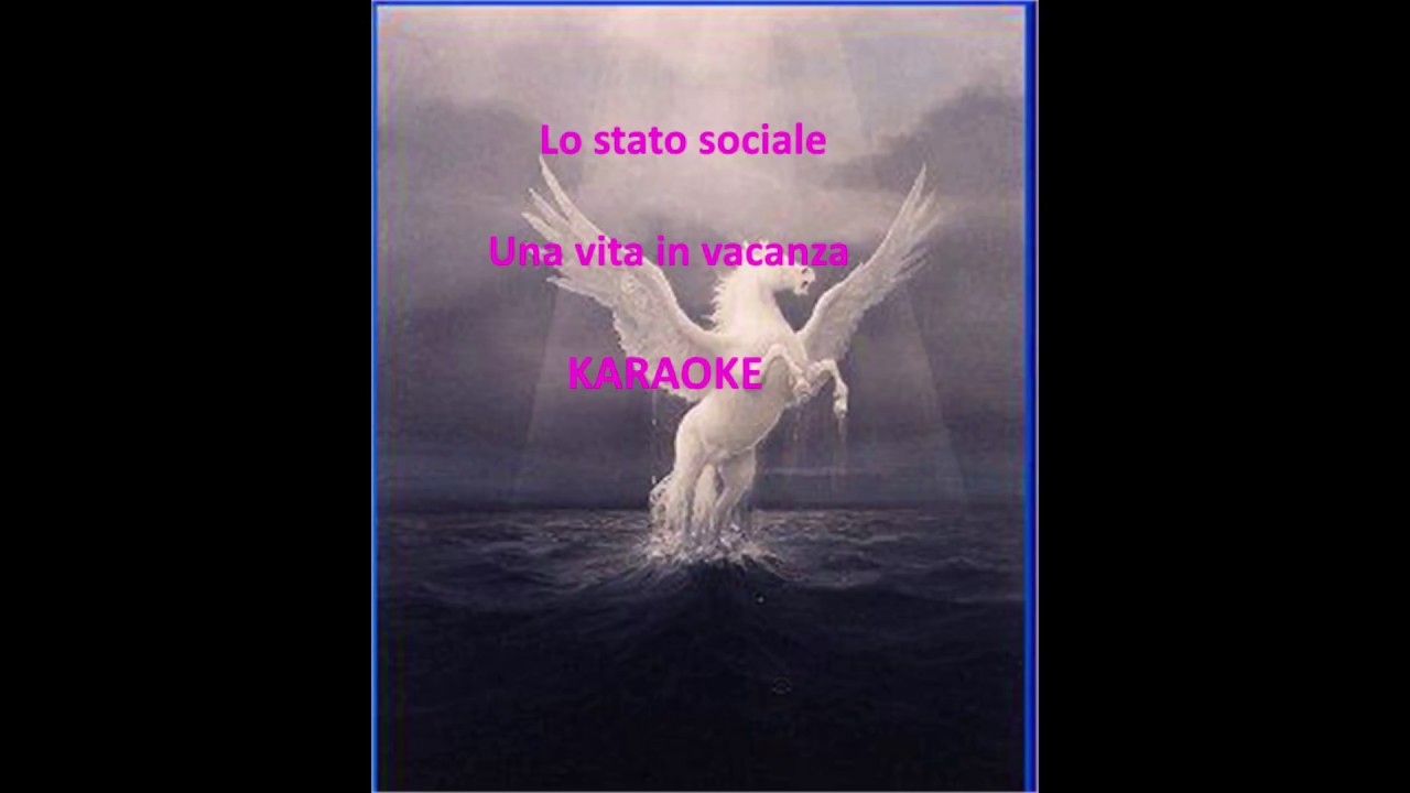una vita in vacanza karaoke, Base + testo Una vita in vacanza YouTube
