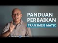 Panduan dan Tata Cara Perbaikan Transmisi Matic // Kerusakan Mobil Matic