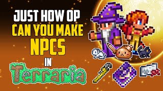 Just How OP Can You Make NPCs in Terraria | HappyDays