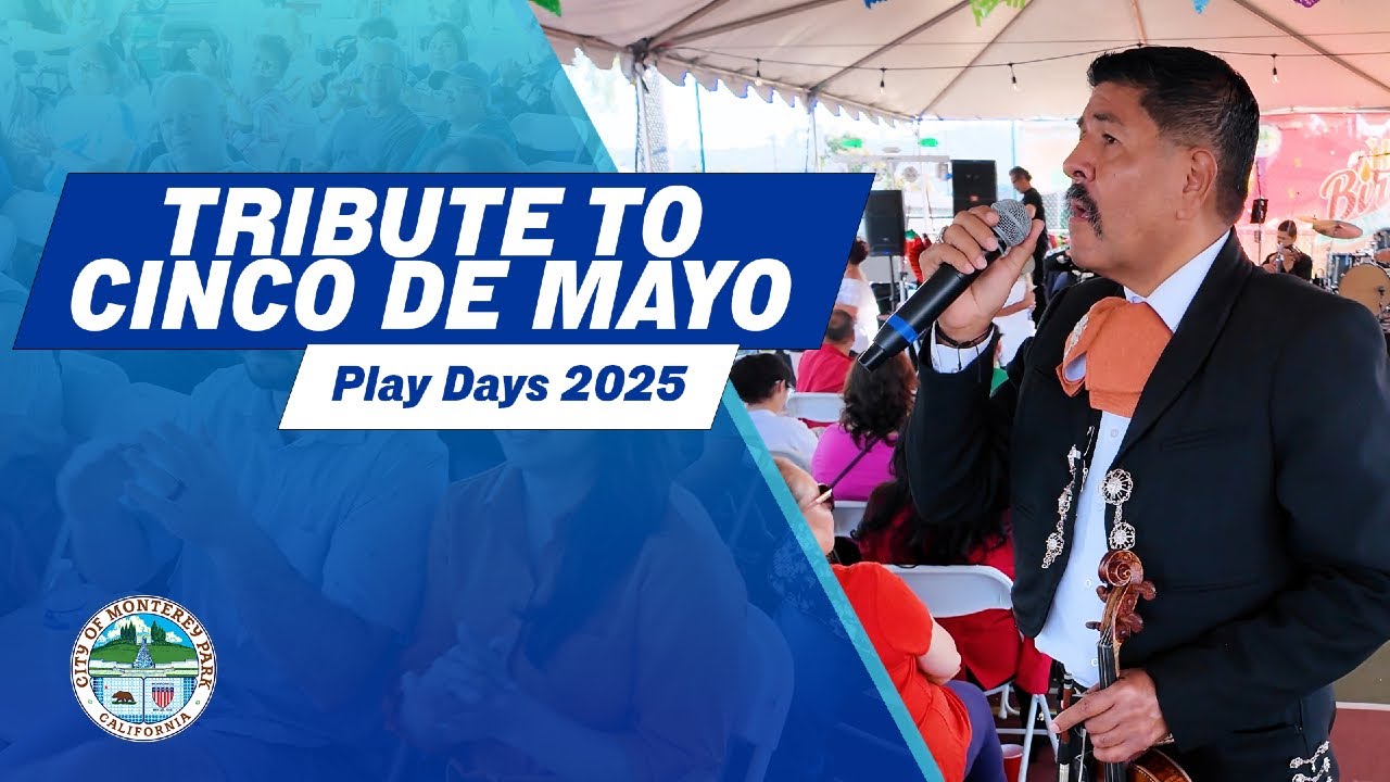 Cinco de Mayo Tribute at Monterey Park Play Days 2025