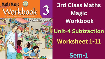 💐👌💯3rd Class Maths Magic Workbook Sem-1 Unit-4 "Subtraction" Worksheet 1-11 Detailed explanation 💐💯👌