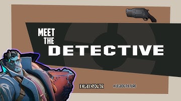 Meet The Detective - Deadlock