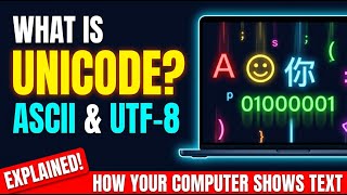 What is Unicode? ASCII & UTF-8 Explained Simply! 🌐 | Bit Byte Talks