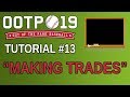 OOTP 19 Tutorial #13 - Making Trades