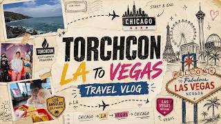 TorchCon 2026 LA Travel Vlog