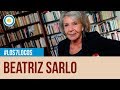 Beatriz Sarlo sobre Juan José Saer en Los 7 locos