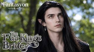 로판 |Fantasy Romance| 페이왕의 신부 Ep_02 |The Fae King's Bride | Romance Movie | Drama